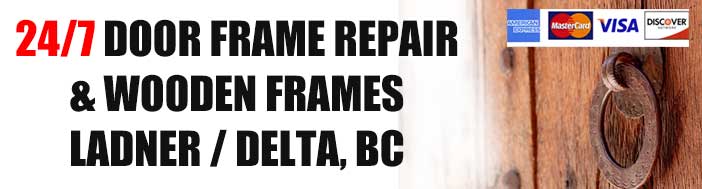 Door Frame Repairs Ladner BC