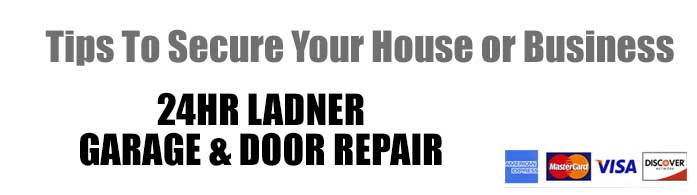 Secure your house or business in Ladner